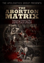 The Abortion Matrix: Defeating Child Sacrifice and the Culture of Death