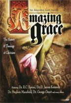 Amazing Grace: The History and Theology of Calvinism